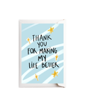 Thank you for making my life better (blue)