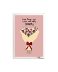 Some things are better said with flowers