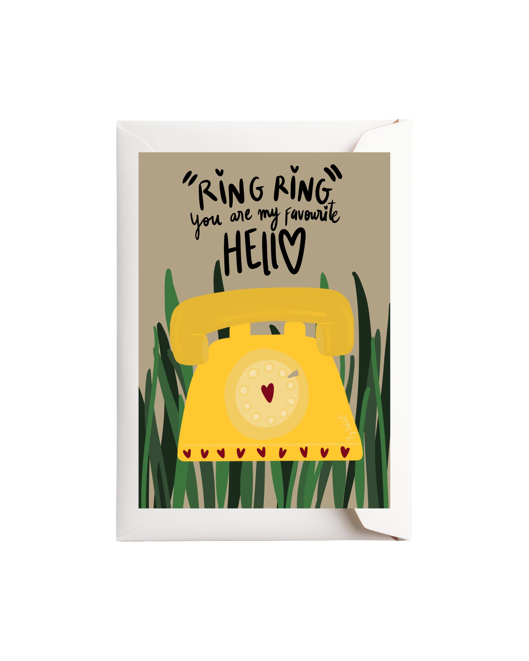 "Ring ring" you are my favourite HELLO